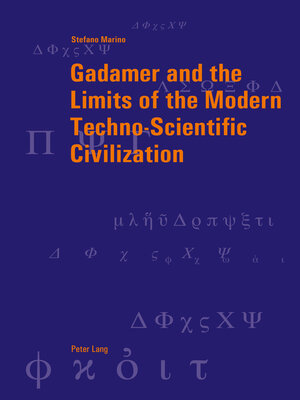 cover image of Gadamer and the Limits of the Modern Techno-Scientific Civilization